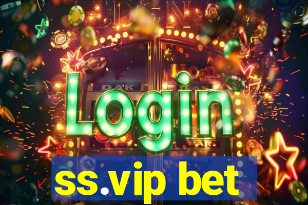 ss.vip bet